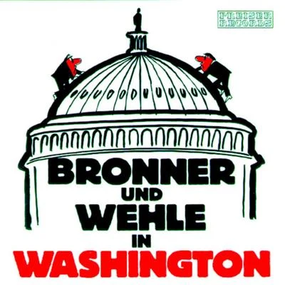 Bronner und Wehle in Washington 專輯 Liane Augustin/Gerhard Bronner