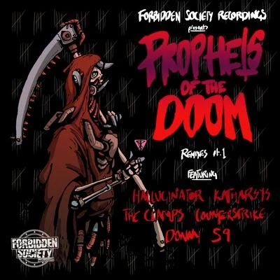 Prophets Of The Doom Remixes part.1 專輯 Forbidden Society