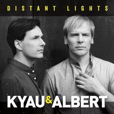 Distant Lights 专辑 Kyau & Albert