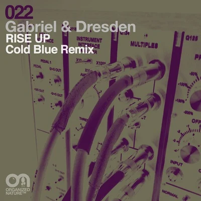 Gabriel & Dresden Rise Up (Cold Blue Remix)