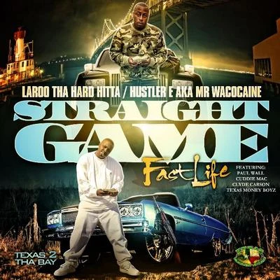 Texas 2 tha Bay: Straight Game, Fast Life 專輯 Laroo T.H.H./Killa Tay