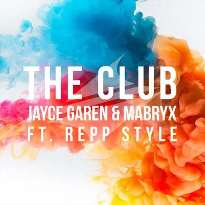 The Club (feat. Repp Style) 專輯 Jayce Garen