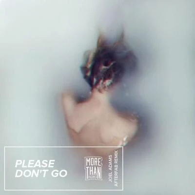 please don't go (after FAB remix) 專輯 Hawkboy/Afterfab/Wallstreet/Reepr/Blanco