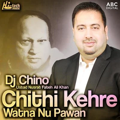 Nusrat Fateh Ali KhanMichael Brook Chithi Kehre Watna Nu Pawan