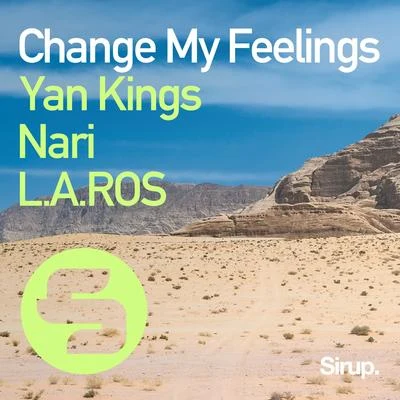 Change My Feelings 专辑 Yan Kings