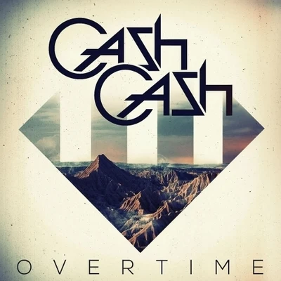 Overtime 專輯 Cash Cash