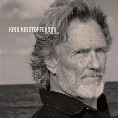 This Old Road 專輯 Kris Kristofferson