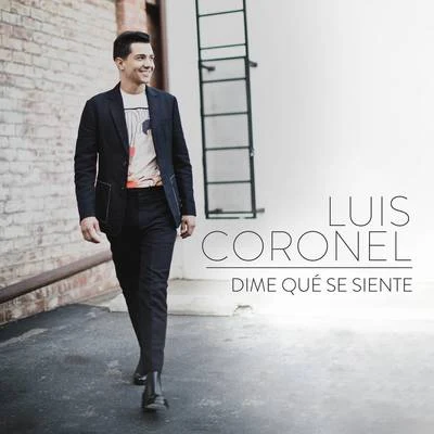 Dime Qué Se Siente 专辑 Luis Coronel/Play-N-Skillz