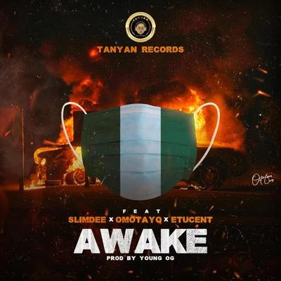 Awake (feat. Slimdee, Omotayo & Etucent) 專輯 Omotayo