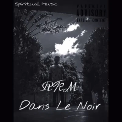 Dans le Noir 专辑 RKM