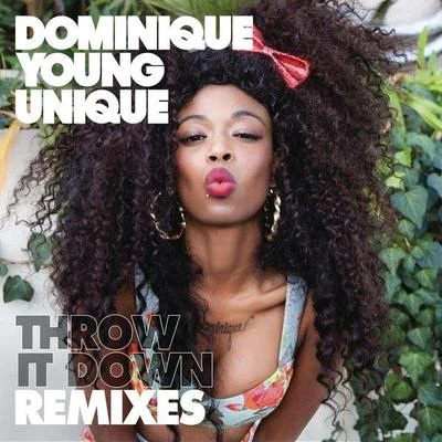 Dominique Young UniqueBrooke Evers Throw It Down (Remix) - EP