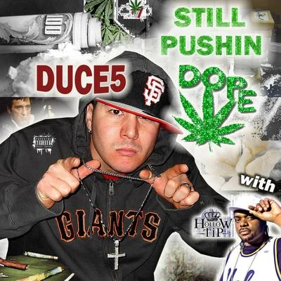 Still Pushin **** 专辑 Duce 5