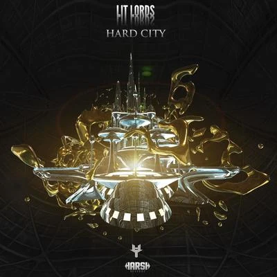 Lit Lords HARD CITY EP