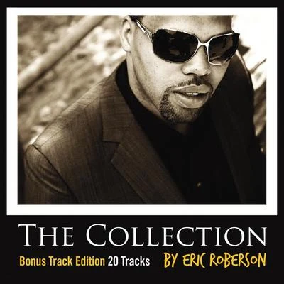 The Collection - Bonus Track Edition 专辑 Avery*Sunshine/Eric Roberson/Boney James