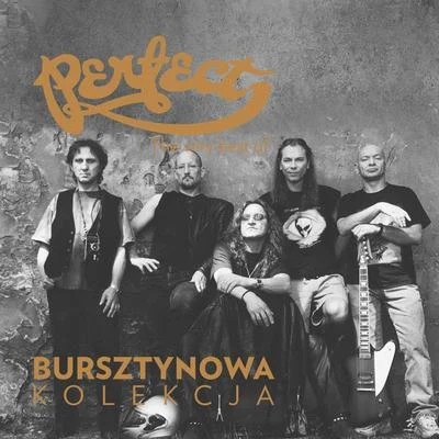 The Very Best of Perfect (Bursztynowa Kolekcja) 專輯 Perfect