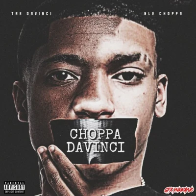 Choppa Davinci ( Prod By K.Loupe ) 專輯 NLE Choppa