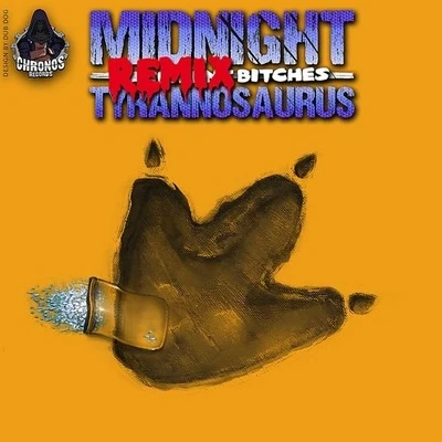 Remix ******* 专辑 Midnight Tyrannosaurus