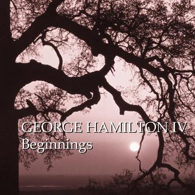 Beginnings 專輯 George Beverly Shea/George Hamilton IV