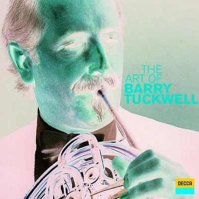 The Art Of Barry Tuckwell 專輯 Stephen Shingles/Barry Tuckwell/Sir Richard Rodney Bennett/Skaila Kanga/John Kurlander