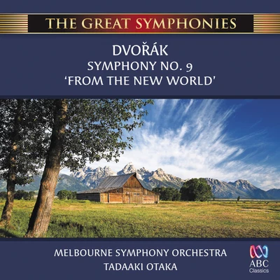 Dvořák: Symphony No. 9 ‘From The New World’ 專輯 Melbourne Symphony Orchestra