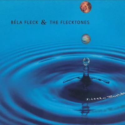 Little Worlds 專輯 Béla Fleck