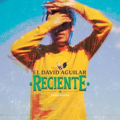 Reciente (Adelanto) 專輯 Vacación/El David Aguilar/Caloncho