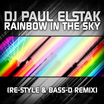 Rainbow In The Sky (Re-Style & Bass-D Remix) 專輯 Psycho Boys Club/DJ Paul Elstak