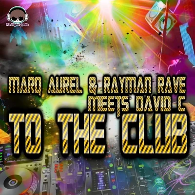 To the Club 專輯 Rayman Rave/Marq Aurel/Kate Ranx