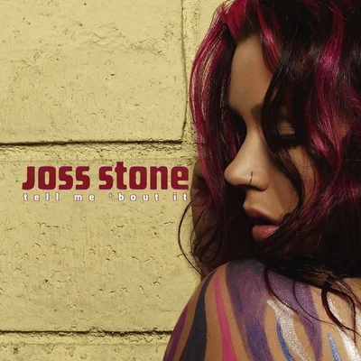 Tell Me &#x27;Bout It 专辑 Joss Stone