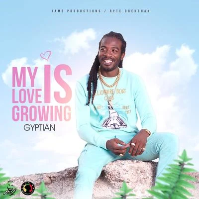 My Love Is Growing 專輯 El Freaky/Gyptian