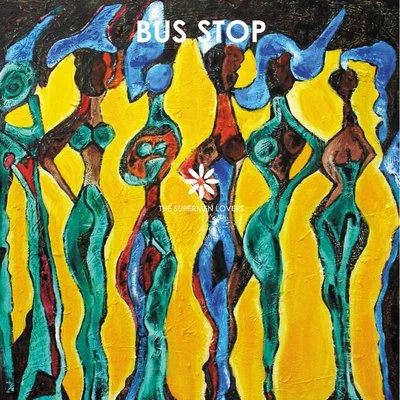 Bus Stop 专辑 The Supermen Lovers/Bob Sinclar