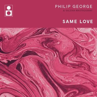 Philip George Same Love