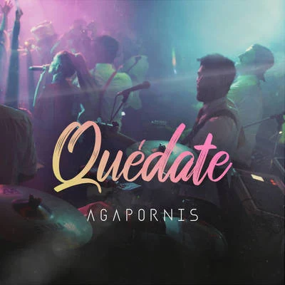 Quédate 专辑 Agapornis