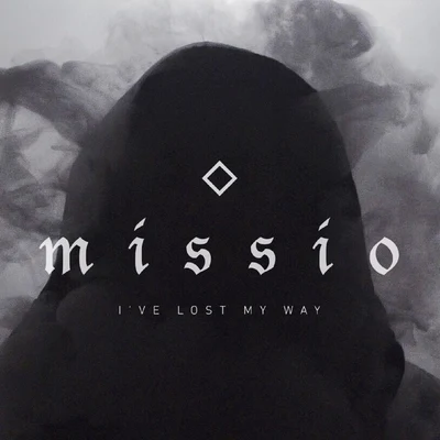 Ive Lost My Way 專輯 MISSIO