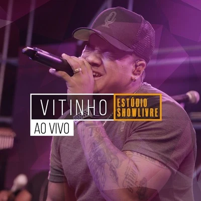 Vitinho no Estúdio Showlivre(Ao Vivo) 专辑 Vitinho