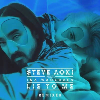 Lie To Me (Remixes Part 1) 專輯 Ina Wroldsen