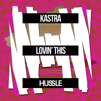 Lovin’ This 專輯 KASTRA/Damien Anthony