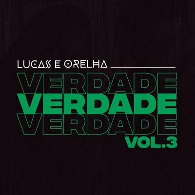 Verdade, Vol. 3 專輯 Lucas e Orelha