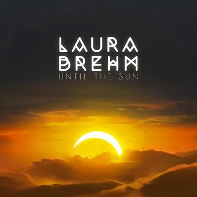 Until The Sun 專輯 Luke Black/Laura Brehm