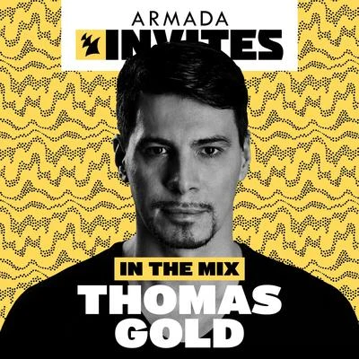 Armada Invites (In The Mix): Thomas Gold 專輯 Diamond Thug/Thomas Gold/Therese/Adam Mcinnis/Eelke Kleijn