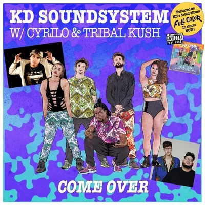 Come Over 專輯 Tribal Kush/Papi Mikey Dinero