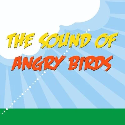 The Sound Of Angry Birds 专辑 BirdS