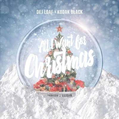 Dej Loaf All I Want For Christmas