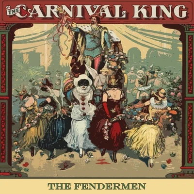 Carnival King 專輯 The Fendermen