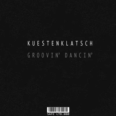 Groovin Dancin EP 專輯 Kuestenklatsch