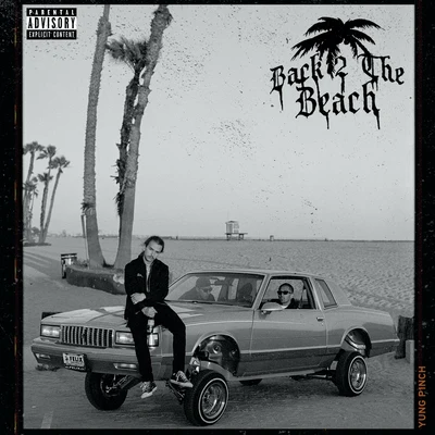 Back 2 The Beach 專輯 Yung Pinch