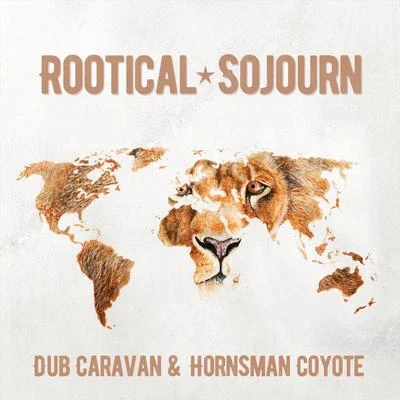 Rootical Sojourn 專輯 Paco Ten/Filomuzik/Hornsman Coyote/El Fata