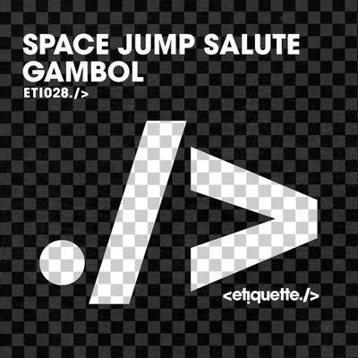 Space Jump Salute Gambol