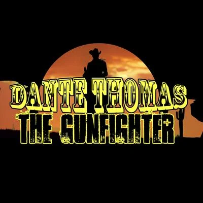 The Gunfighter 专辑 Paul Dave/Dante Thomas