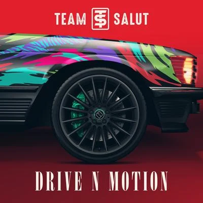 Drive N Motion 专辑 Team Salut/Kadu